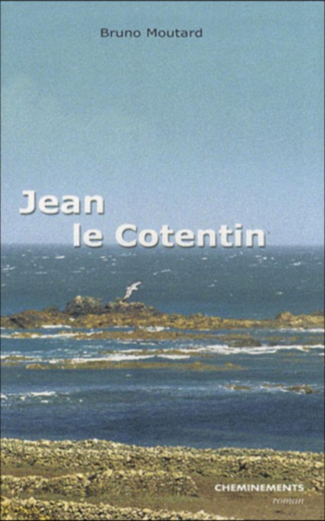 Jean Le Cotentin de Bruno Moutard